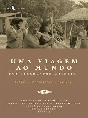 cover image of Uma Viagem ao Mundo dos Pykahu-Parintintin